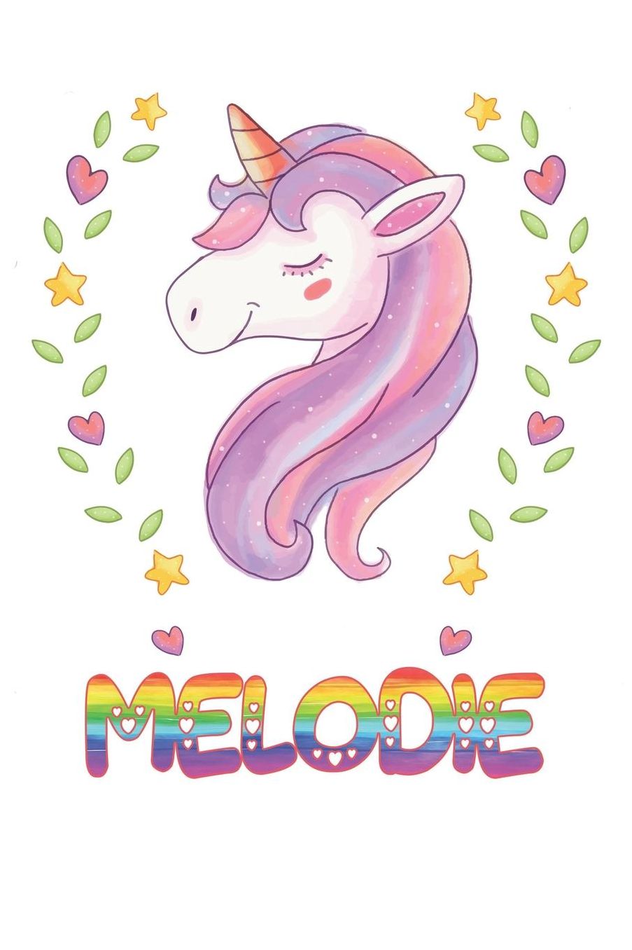 Melodie: Melodie Notebook Journal 6x9 Personalized Gift For Melodie Unicorn Rainbow Colors Lined Paper