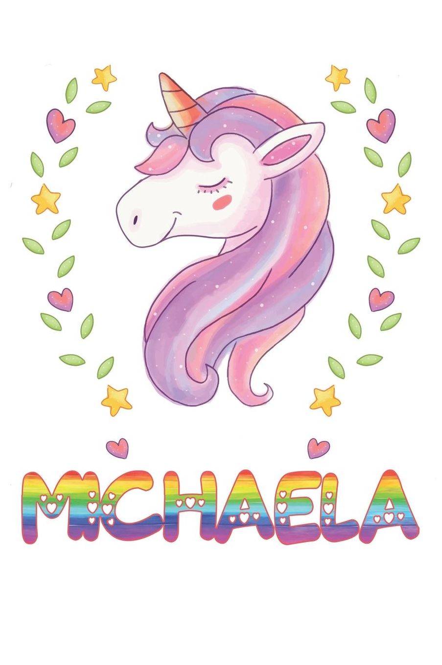 Michaela: Michaela Notebook Journal 6x9 Personalized Gift For Michaela Unicorn Rainbow Colors Lined Paper