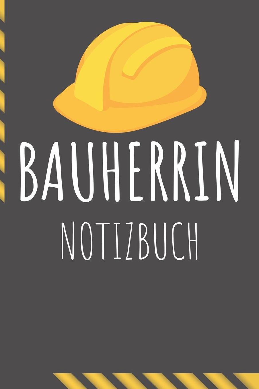 Bauherrin Notizbuch: Das ultimative Hausbau Tagebuch fï¿½r Notizen jedlicher Art I Blanko Dotted Journal mit Index I 120 Seiten Punkteraster I 60 Blatt I A5 Punktiertes Raster Notebook