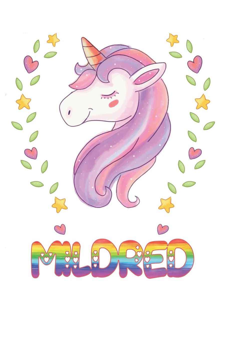 Mildred: Mildred Notebook Journal 6x9 Personalized Gift For Mildred Unicorn Rainbow Colors Lined Paper