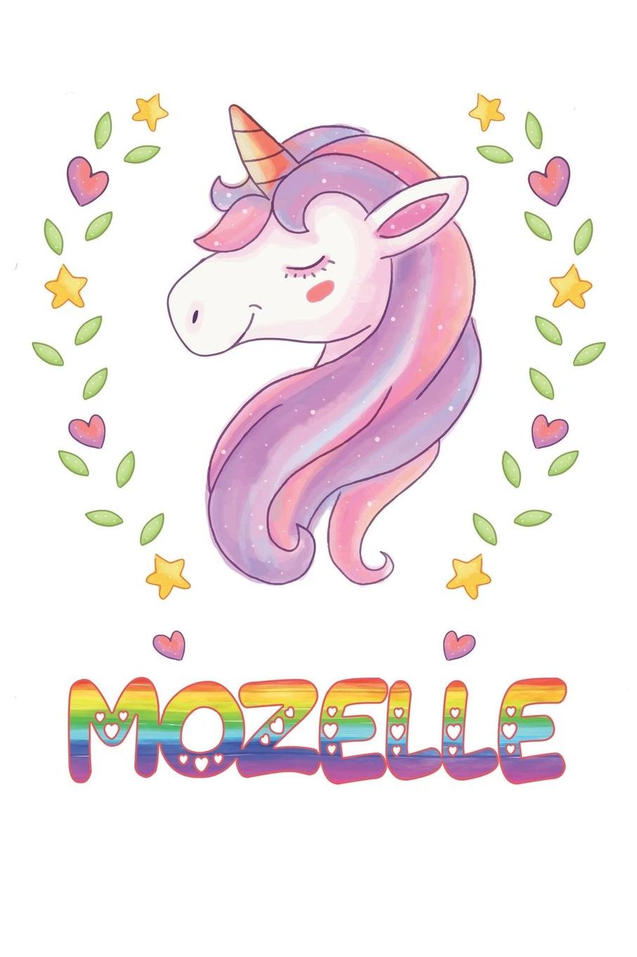 Mozelle: Mozelle Notebook Journal 6x9 Personalized Gift For Mozelle Unicorn Rainbow Colors Lined Paper