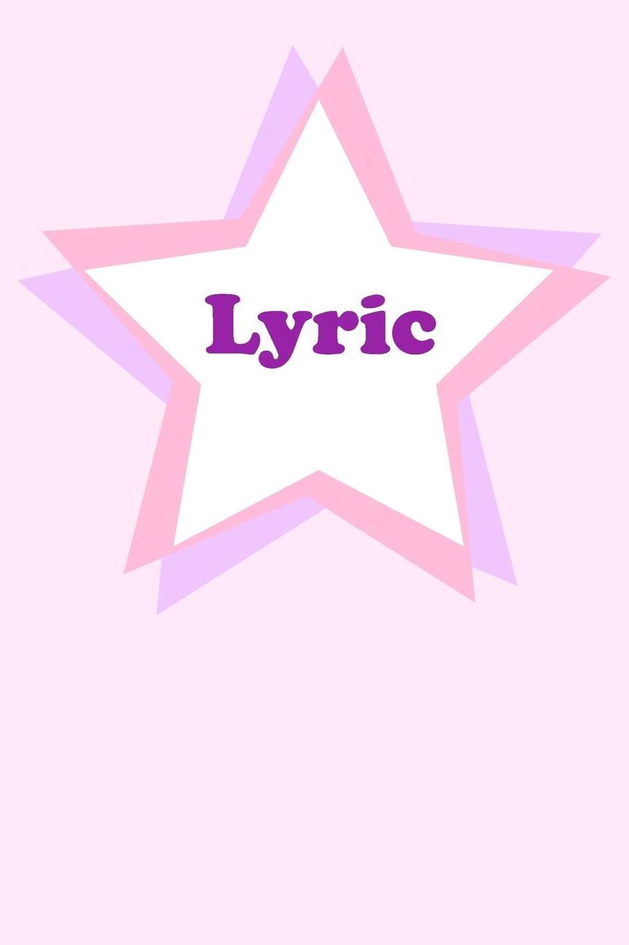 Lyric: Personalized Name Journal. Wide Ruled (Lined) Writing Diary, Composition Book. Cute Pink Star Cover for Girls, Kids and Teens