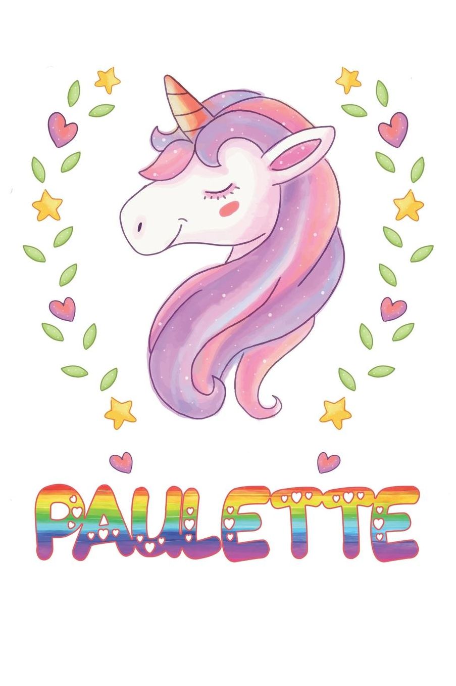 Paulette: Paulette Notebook Journal 6x9 Personalized Gift For Paulette Unicorn Rainbow Colors Lined Paper