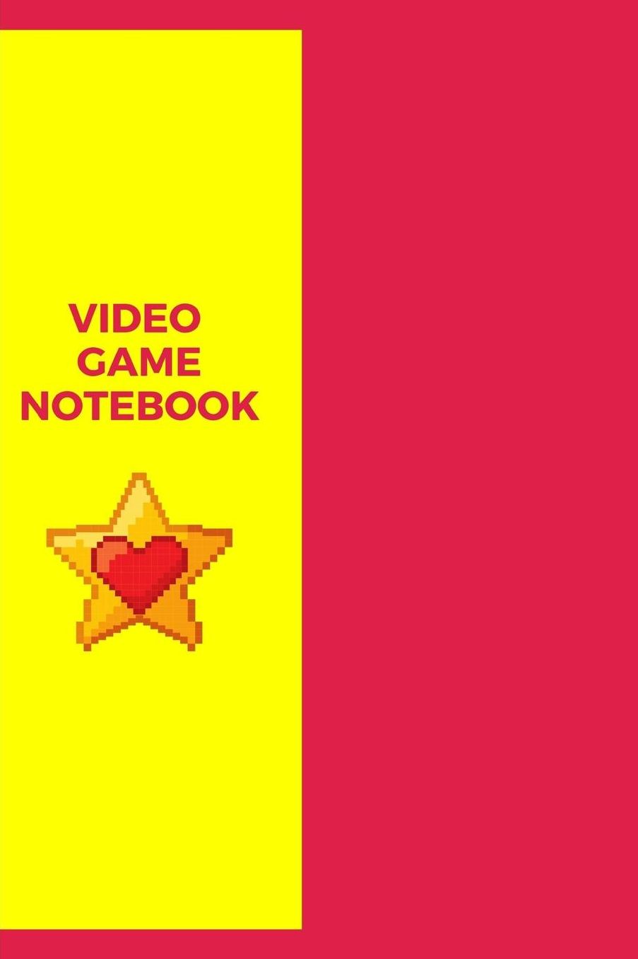 Video Game Notebook: Gamer Journal Notebook Gift: Great For Kids Teens Girls Boys Parent Gamers Too Gaming Diary For Action Adventure Multi Player Friend Lists Birthday Backpack or Purse Ready Droppings RPG