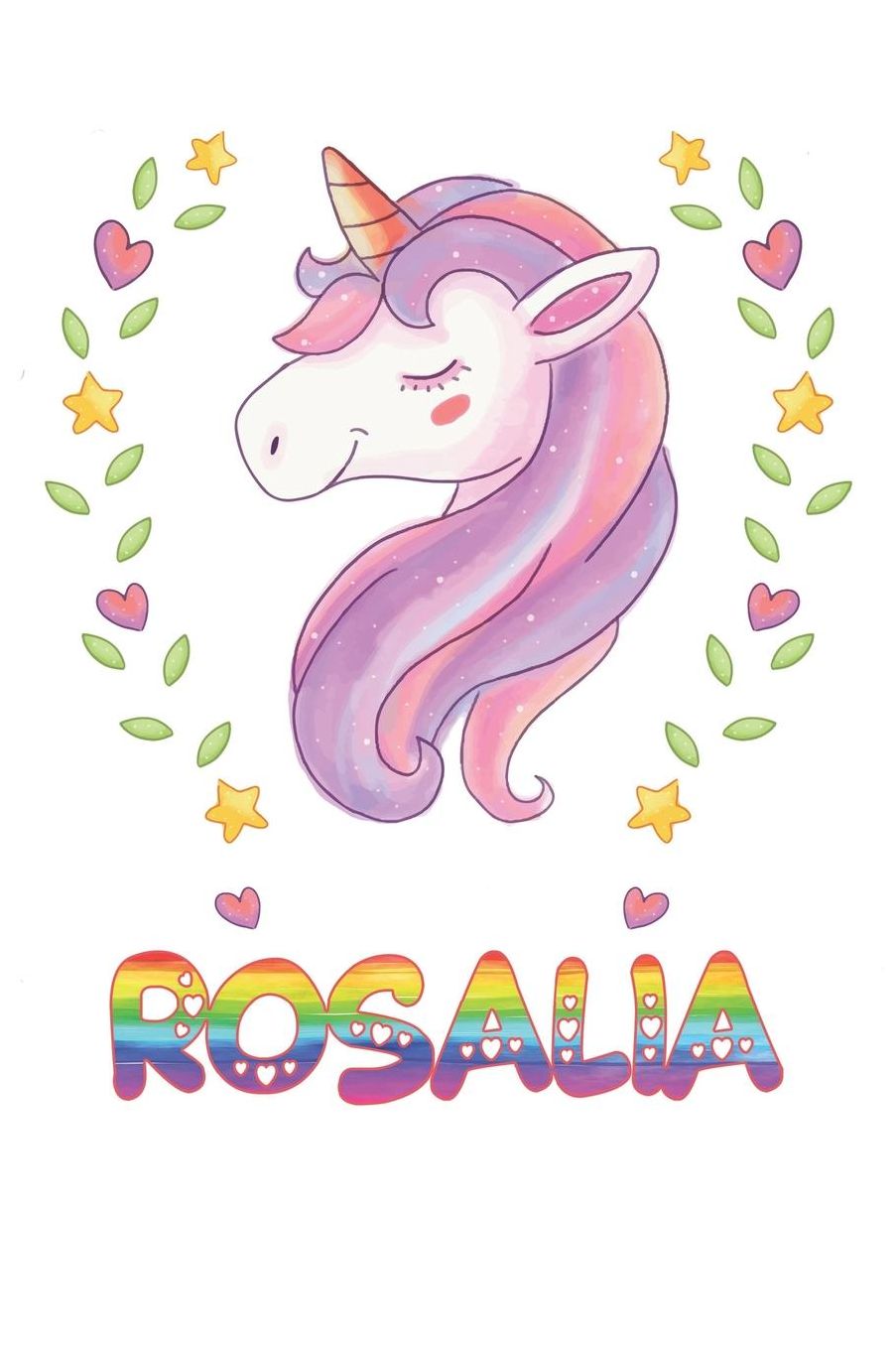 Rosalia: Rosalia Notebook Journal 6x9 Personalized Gift For Rosalia Unicorn Rainbow Colors Lined Paper