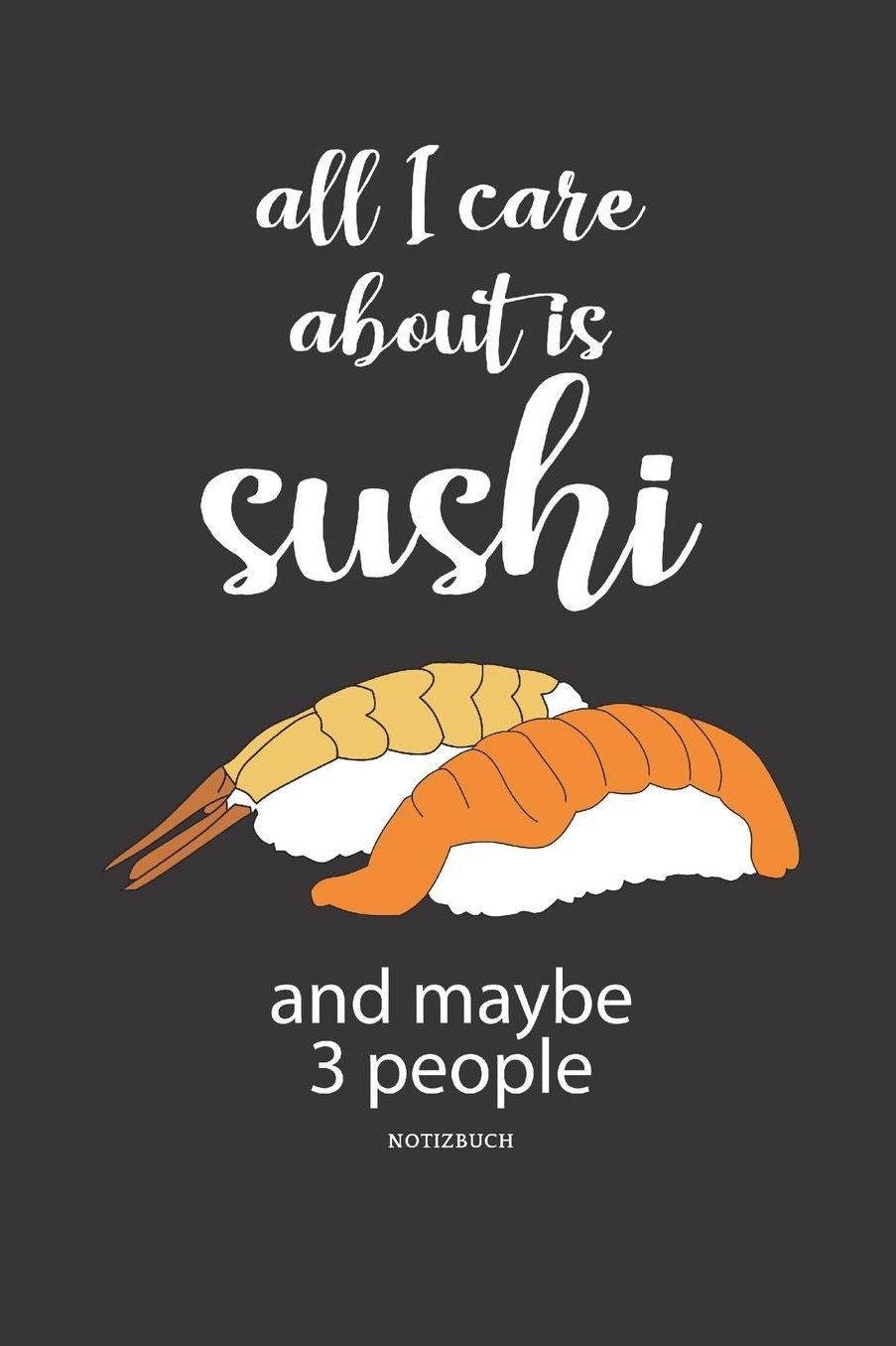 Notizbuch: Sushi Mandala Notizbuch / Tagebuch / Journal mit 120 leeren Linierte Seiten Groï¿½e Frauen, Mï¿½dchen, Mann, familie