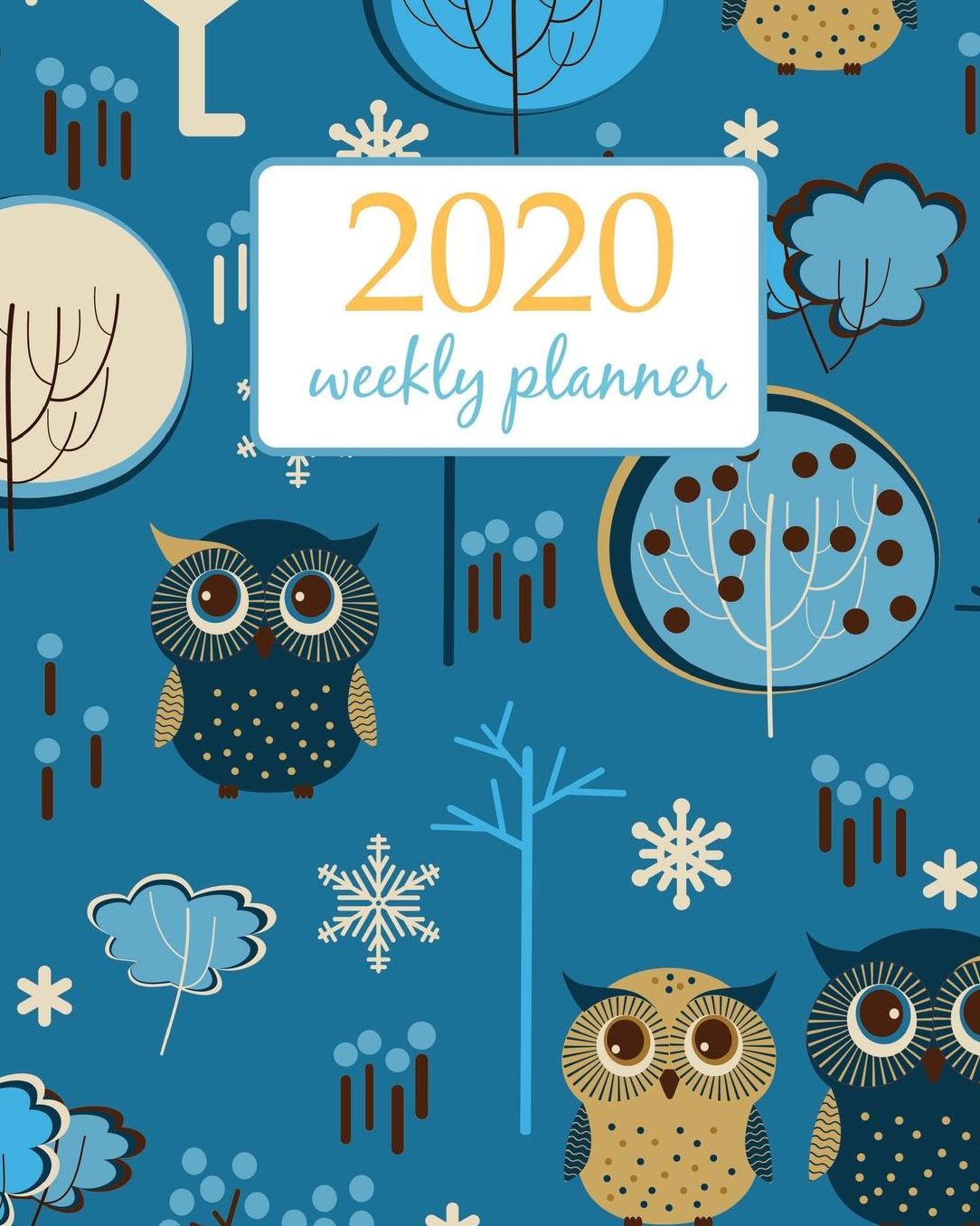 2020 Weekly Planner: Calendar Schedule Organizer Appointment Journal Notebook and Action day With Inspirational Quotes cute owls and flower - floral design
