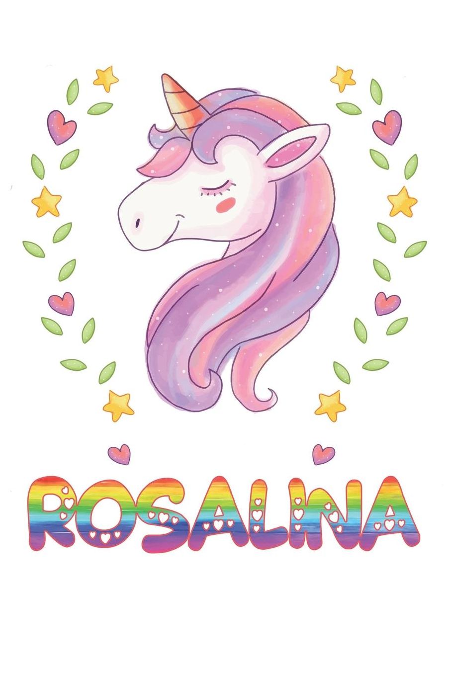 Rosalina: Rosalina Notebook Journal 6x9 Personalized Gift For Rosalina Unicorn Rainbow Colors Lined Paper