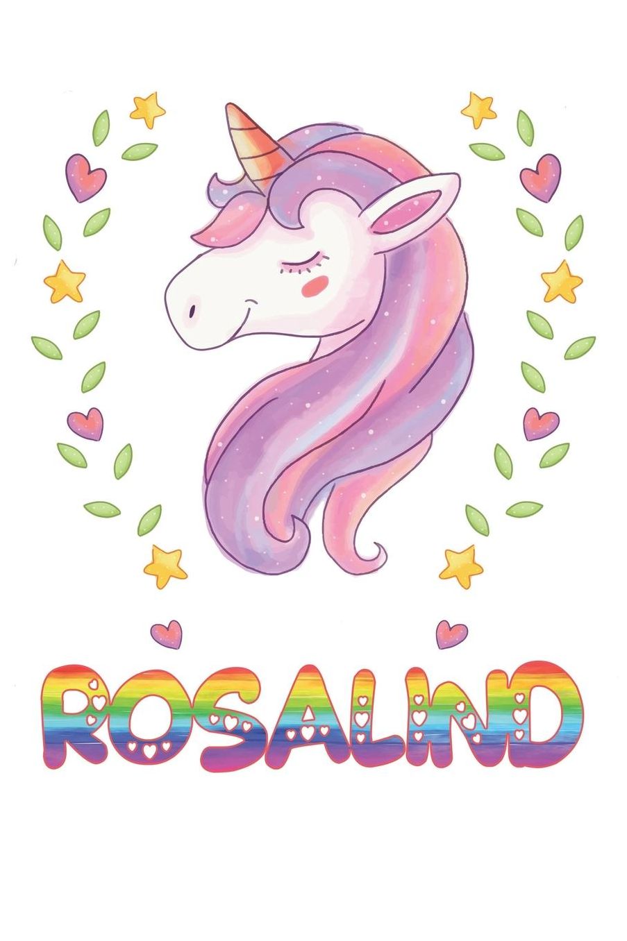 Rosalind: Rosalind Notebook Journal 6x9 Personalized Gift For Rosalind Unicorn Rainbow Colors Lined Paper