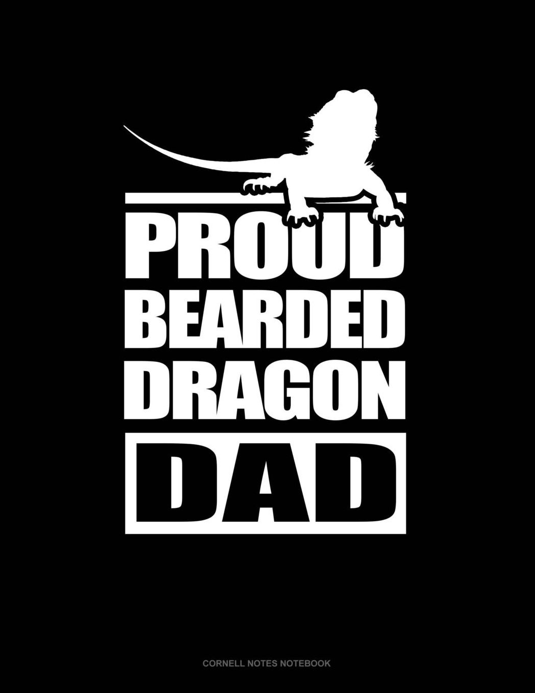 Proud Bearded Dragon Dad: Cornell Notes Notebook