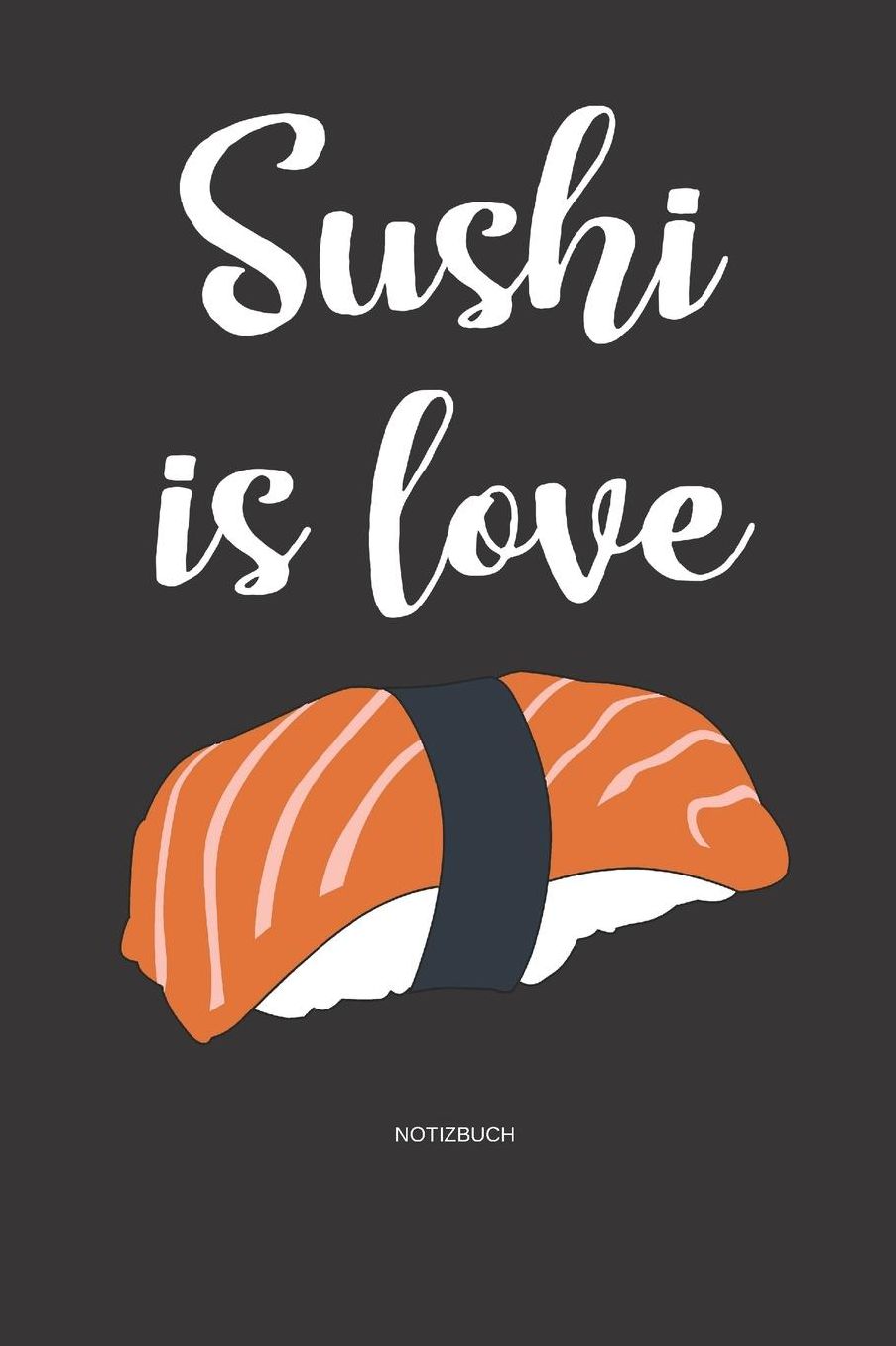 Notizbuch: Sushi Mandala Notizbuch / Tagebuch / Journal mit 120 leeren Linierte Seiten Groï¿½e Frauen, Mï¿½dchen, Mann, familie