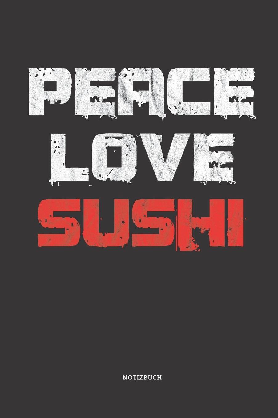 Notizbuch: Sushi Mandala Notizbuch / Tagebuch / Journal mit 120 leeren Linierte Seiten Groï¿½e Frauen, Mï¿½dchen, Mann, familie