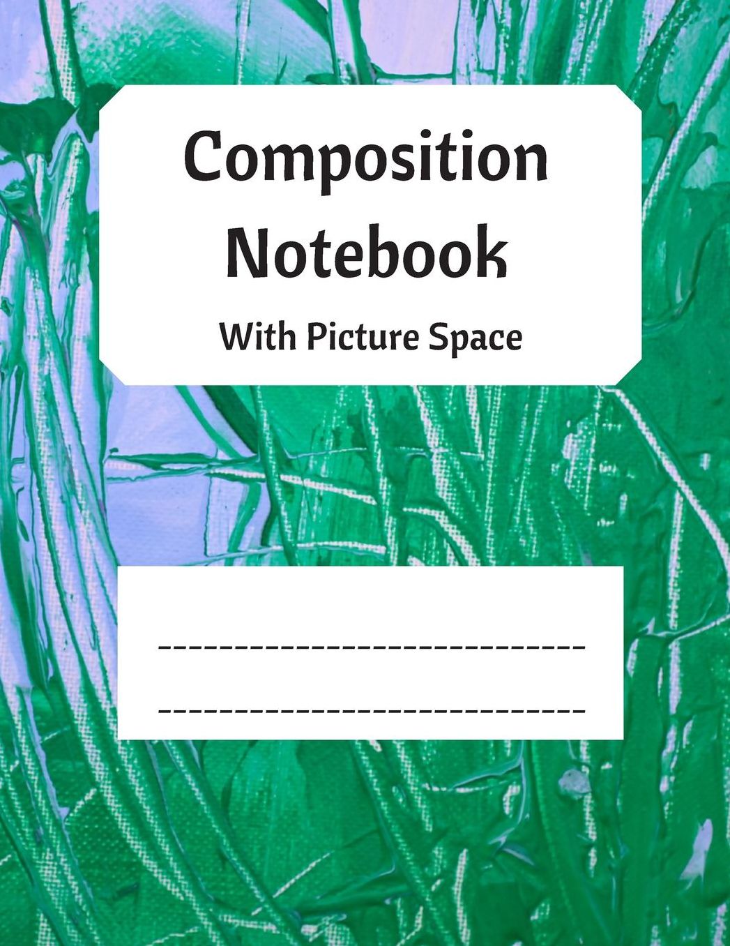 Composition Notebook with Picture Space: Draw and Write Wide Ruled Story Paper with Blue and Green Canvas Cover Design