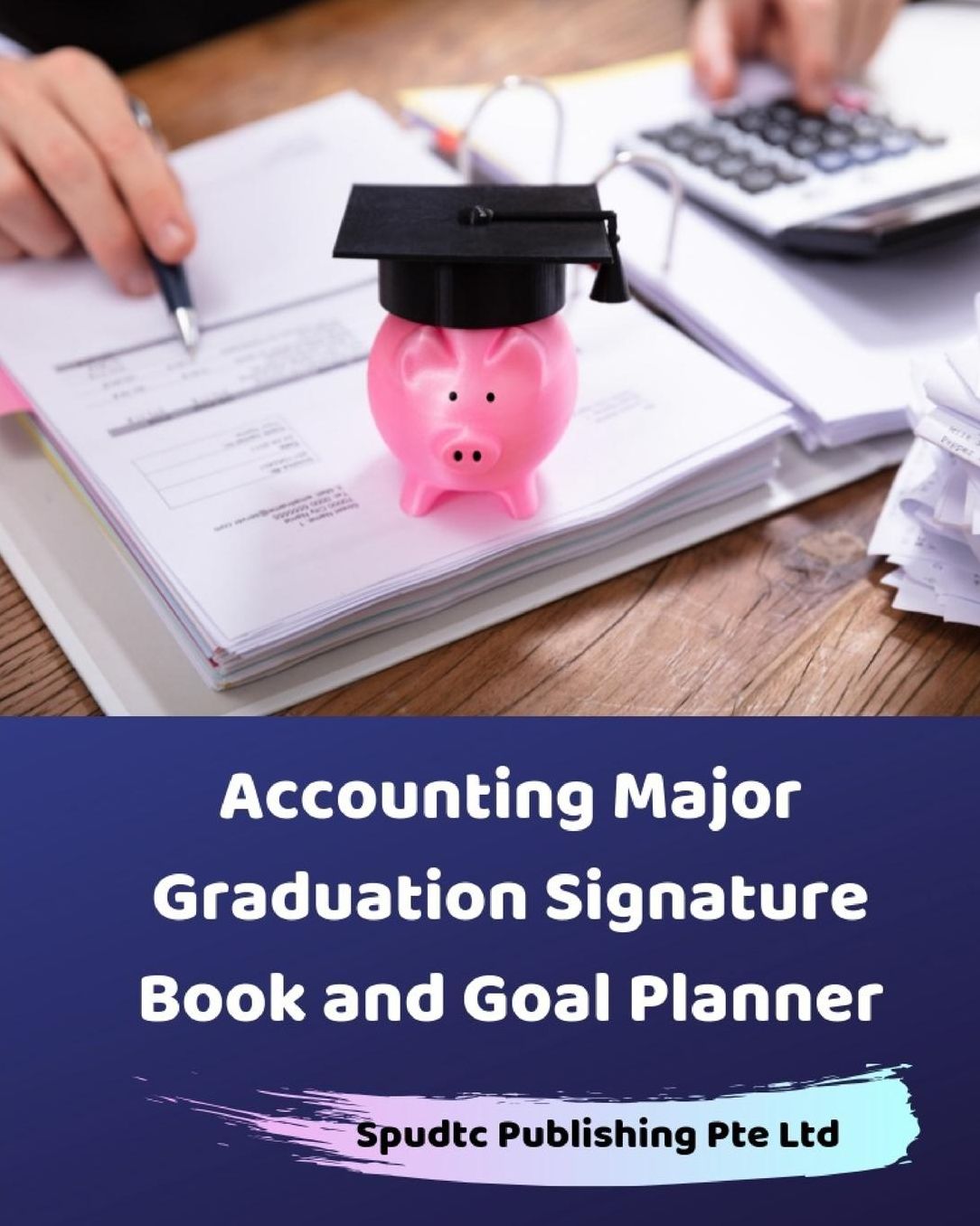 Accounting Major Graduation Signature Book and Goal Planner