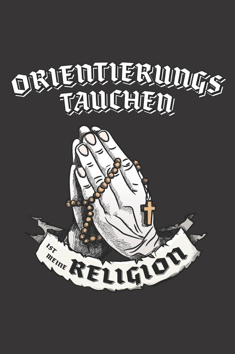 Orientierungstauchen Ist Meine Religion: DIN A5 6x9 I 120 Seiten I Kariert I Notizbuch I Notizheft I Notizblock I Geschenk I Geschenkidee