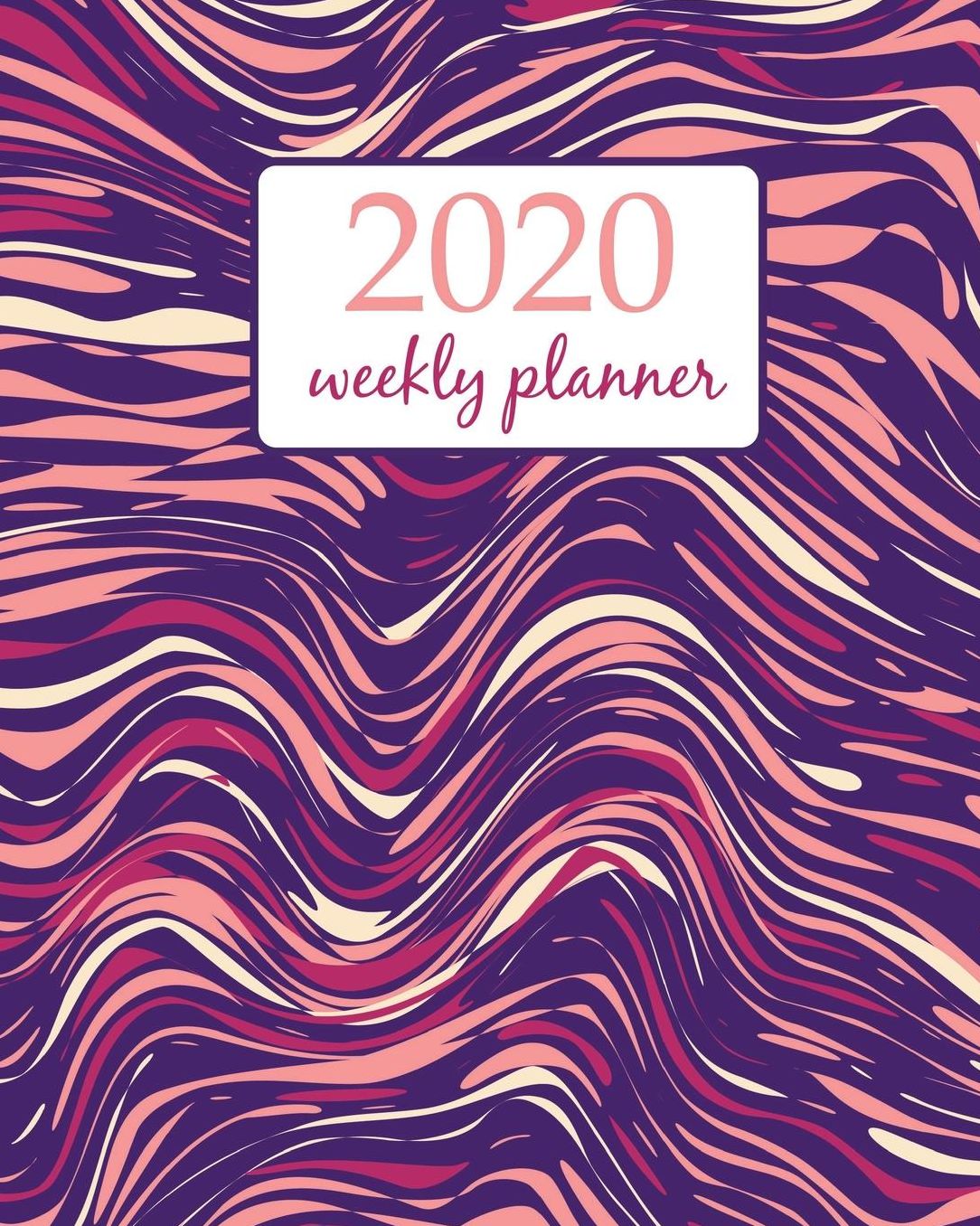2020 Weekly Planner: Calendar Schedule Organizer Appointment Journal Notebook and Action day With Inspirational Quotes abstract art design