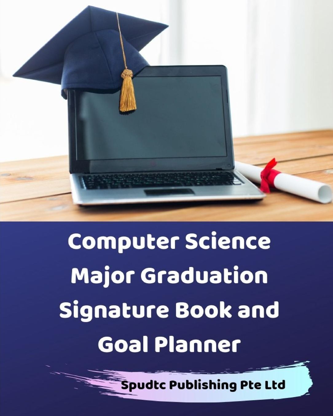 Computer Science Major Graduation Signature Book and Goal Planner