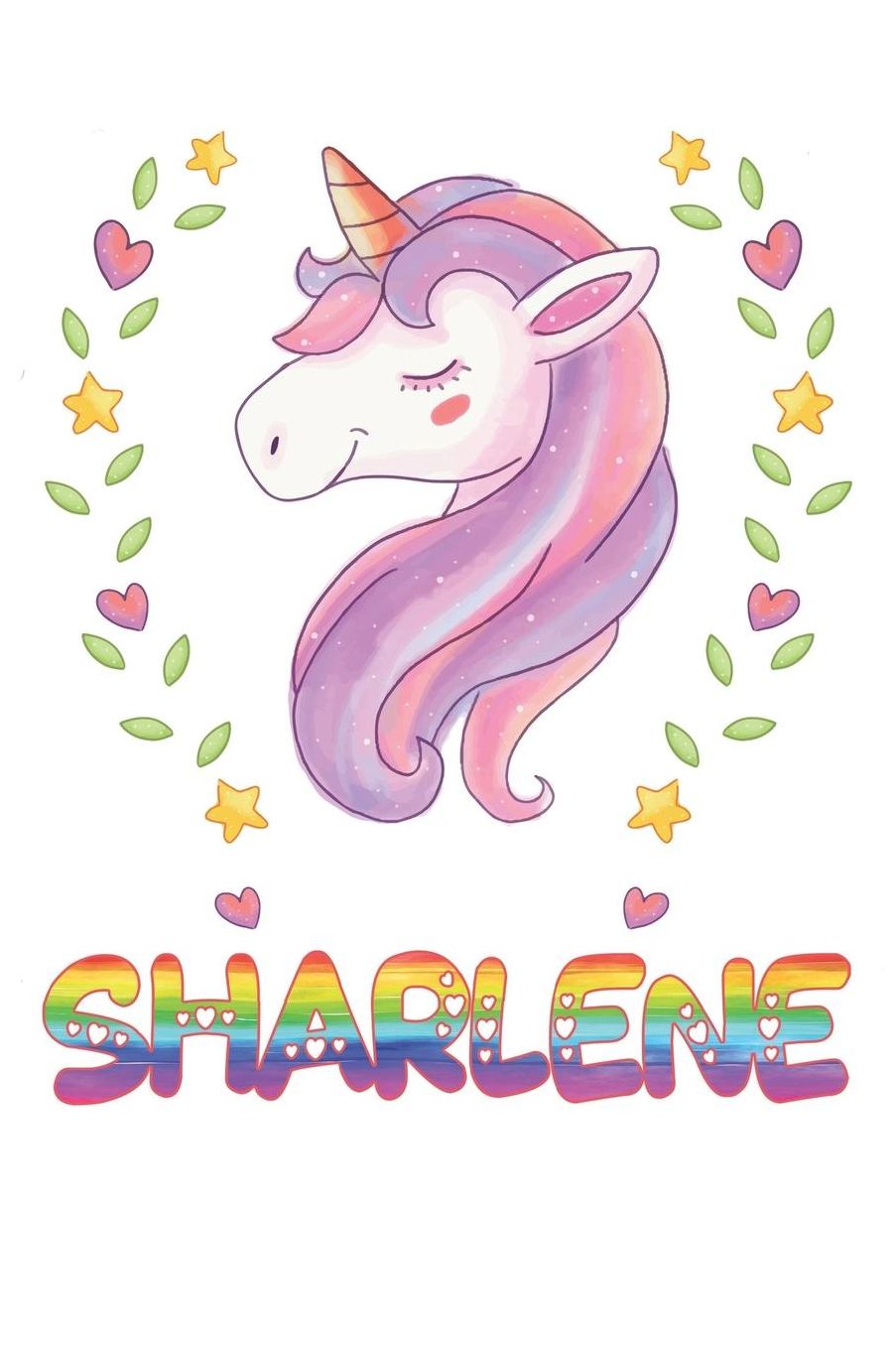Sharlene: Sharlene Notebook Journal 6x9 Personalized Gift For Sharlene Unicorn Rainbow Colors Lined Paper