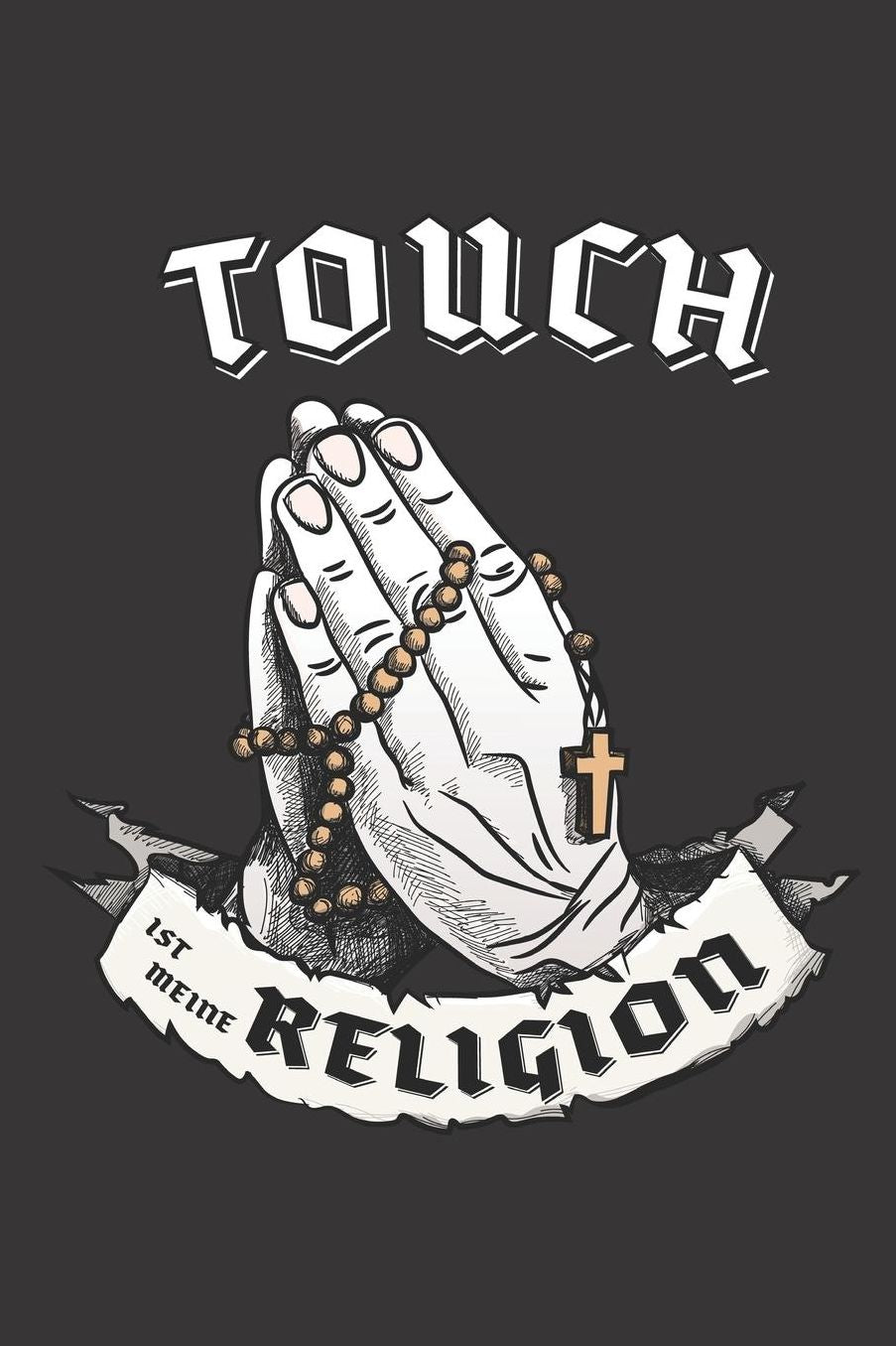 Touch Ist Meine Religion: DIN A5 6x9 I 120 Seiten I Kariert I Notizbuch I Notizheft I Notizblock I Geschenk I Geschenkidee
