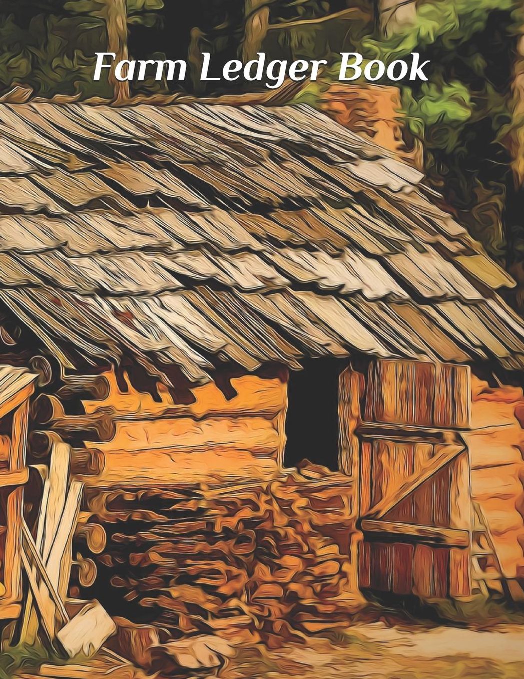 Farm Ledger Book: Farm Record Log Farming Essentials Farm Bookkeeping Note Farmer Ledger Log Equipment Livestock Inventory Repair Log Livestock journal organizer Income & Expense Receipts Farm Record Keeping Logbook