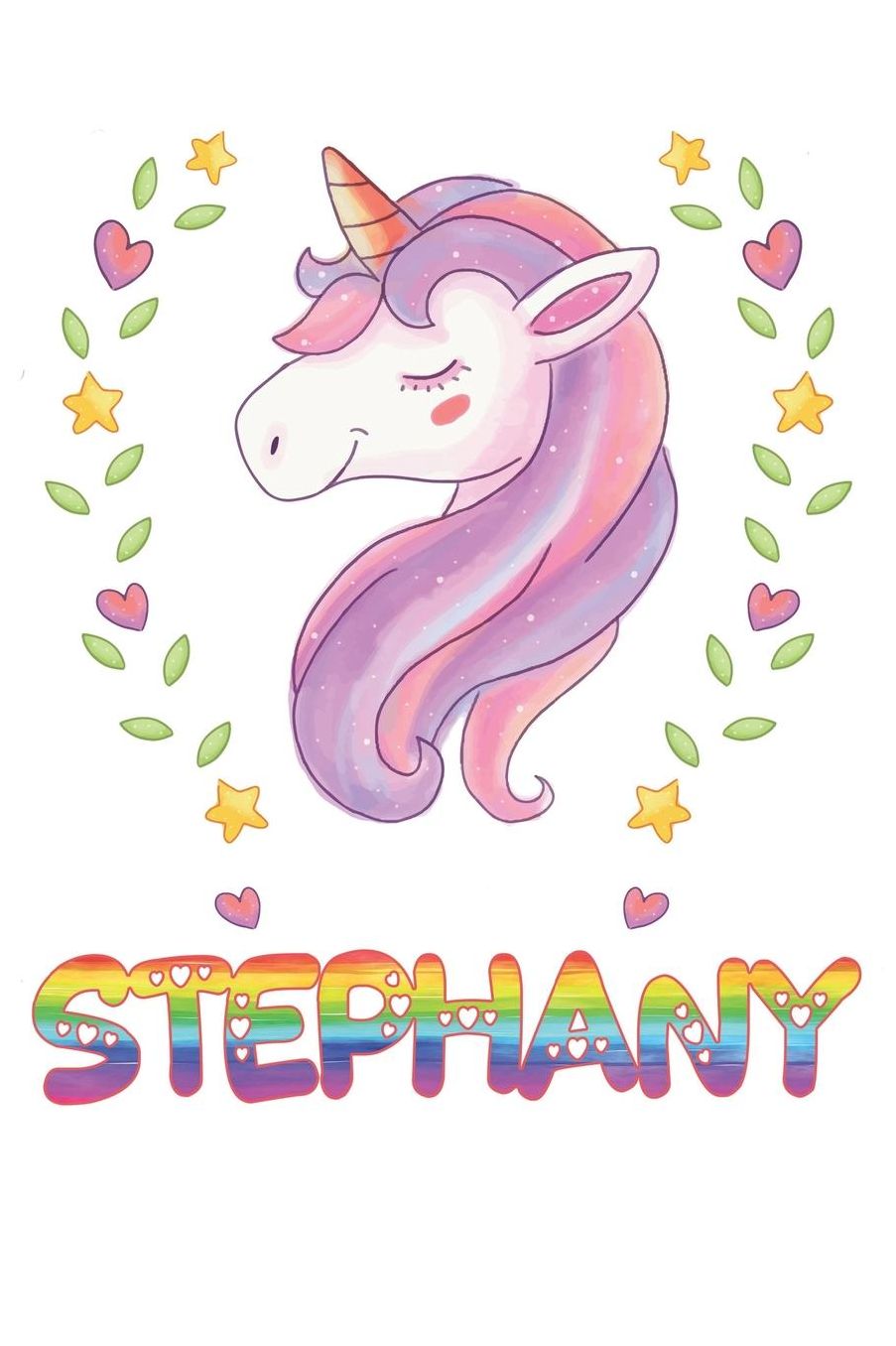 Stephany: Stephany Notebook Journal 6x9 Personalized Gift For Stephany Unicorn Rainbow Colors Lined Paper