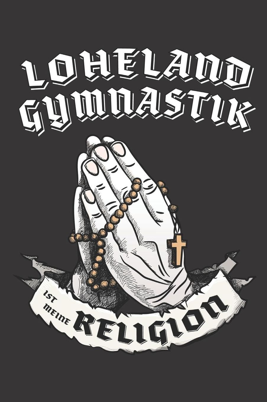 Loheland Gymnastik Ist Meine Religion: DIN A5 6x9 I 120 Seiten I Kariert I Notizbuch I Notizheft I Notizblock I Geschenk I Geschenkidee