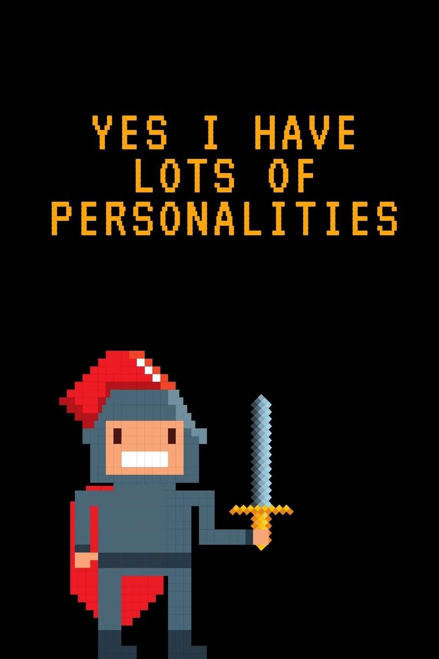 Yes I Have Lots of Personalities: Gamer Journal Notebook Gift: Great For Kids Teens Girls Boys Parent Gamers Too Gaming Diary For Action Adventure Multi Player Friend Lists Birthday Backpack or Purse Ready Droppings RPG