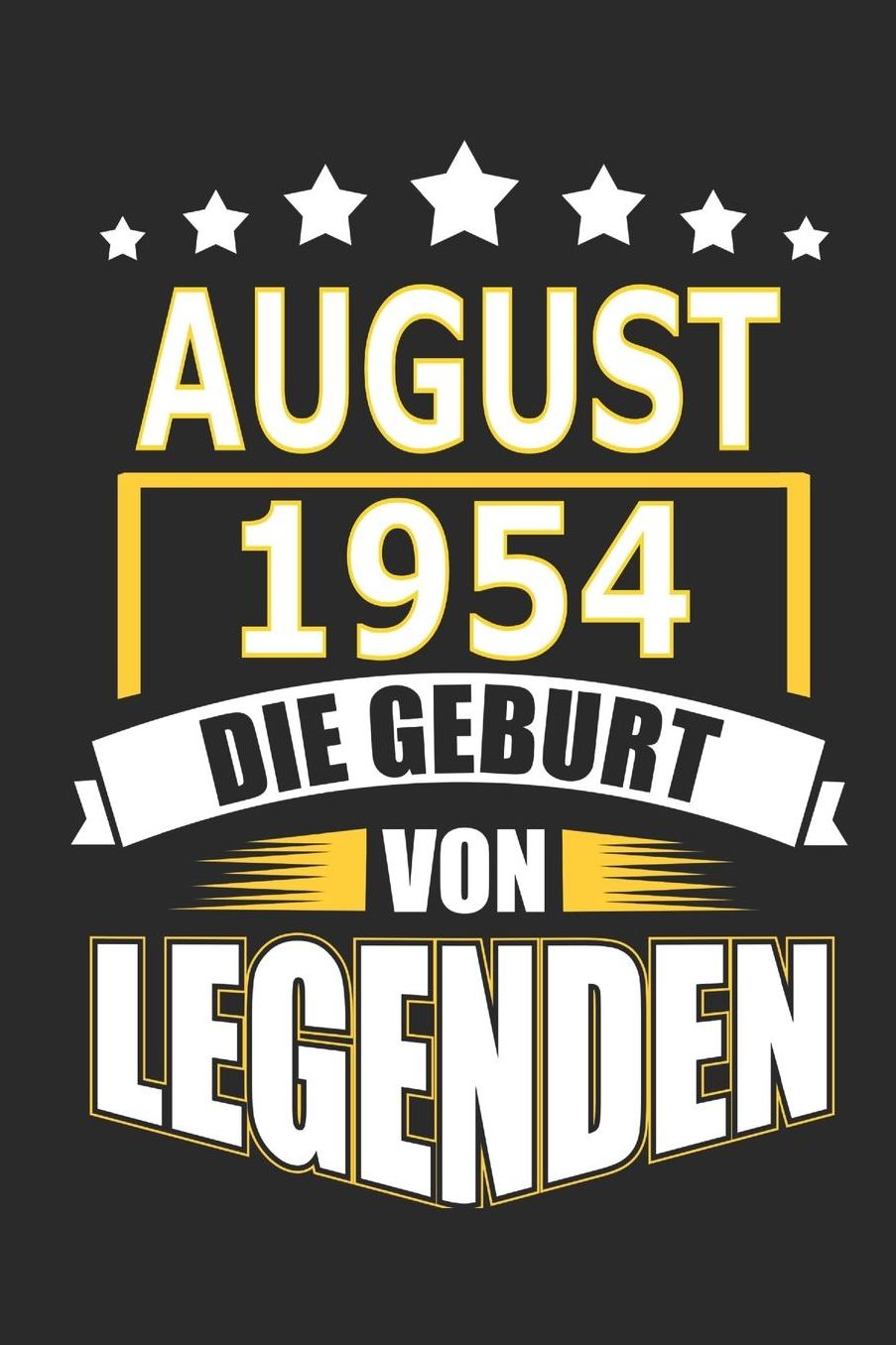 August 1954 Die Geburt von Legenden: Notizbuch, Notizblock, Geburtstag Geschenk Buch mit 110 linierten Seiten