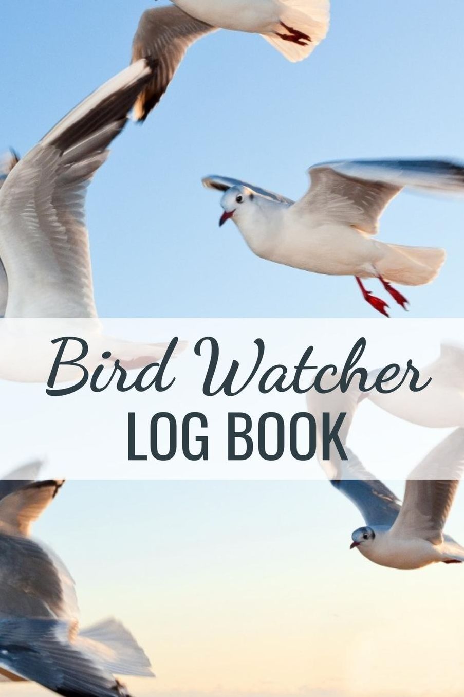 Bird Watcher Log Book: Birding Journal to record Bird Sightings & List Species 125 pages (6 x 9) Gift for Bird Watching Lovers