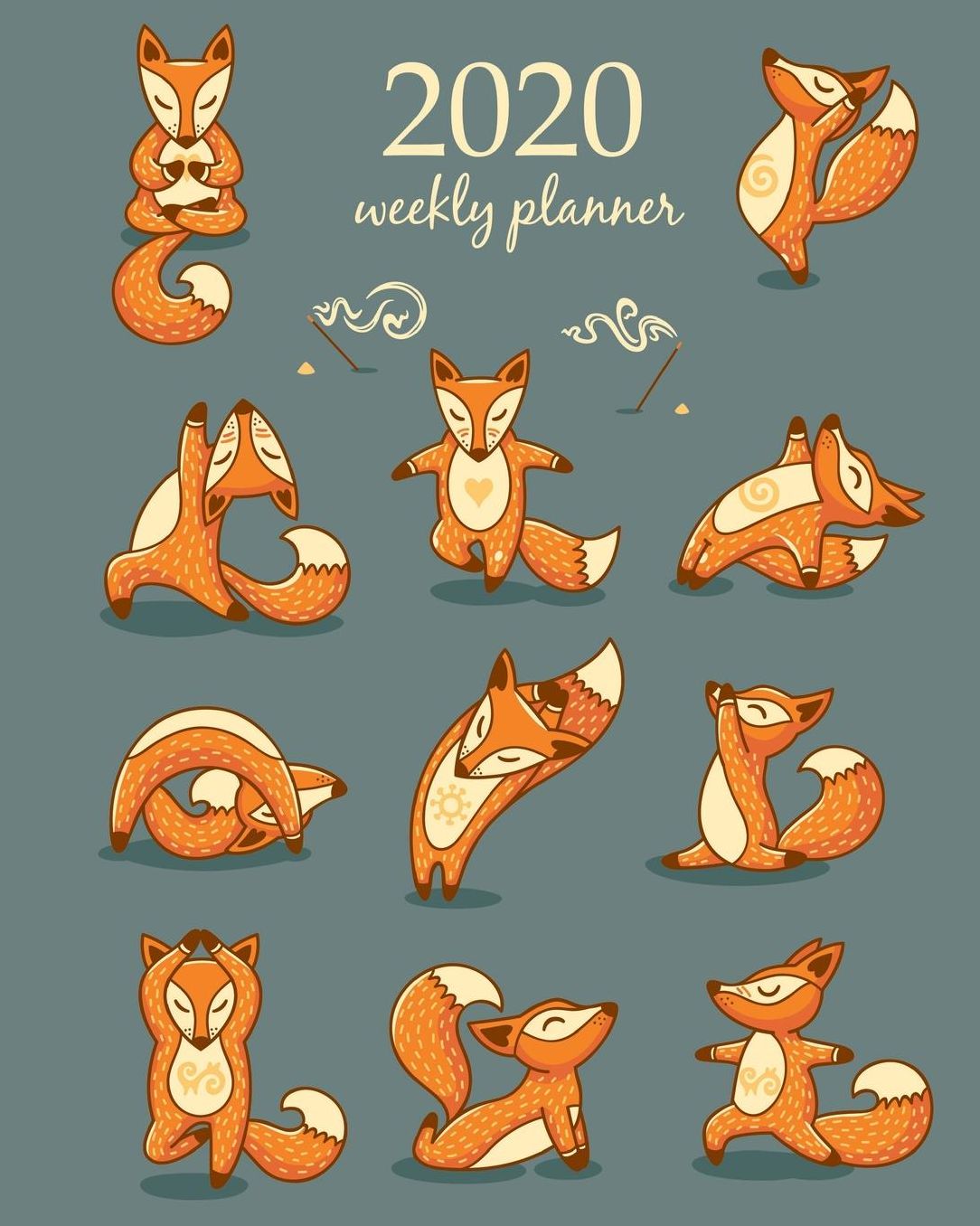 2020 Weekly Planner: Calendar Schedule Organizer Appointment Journal Notebook and Action day With Inspirational Quotes Cute Funny Orange Fox with Yoga.