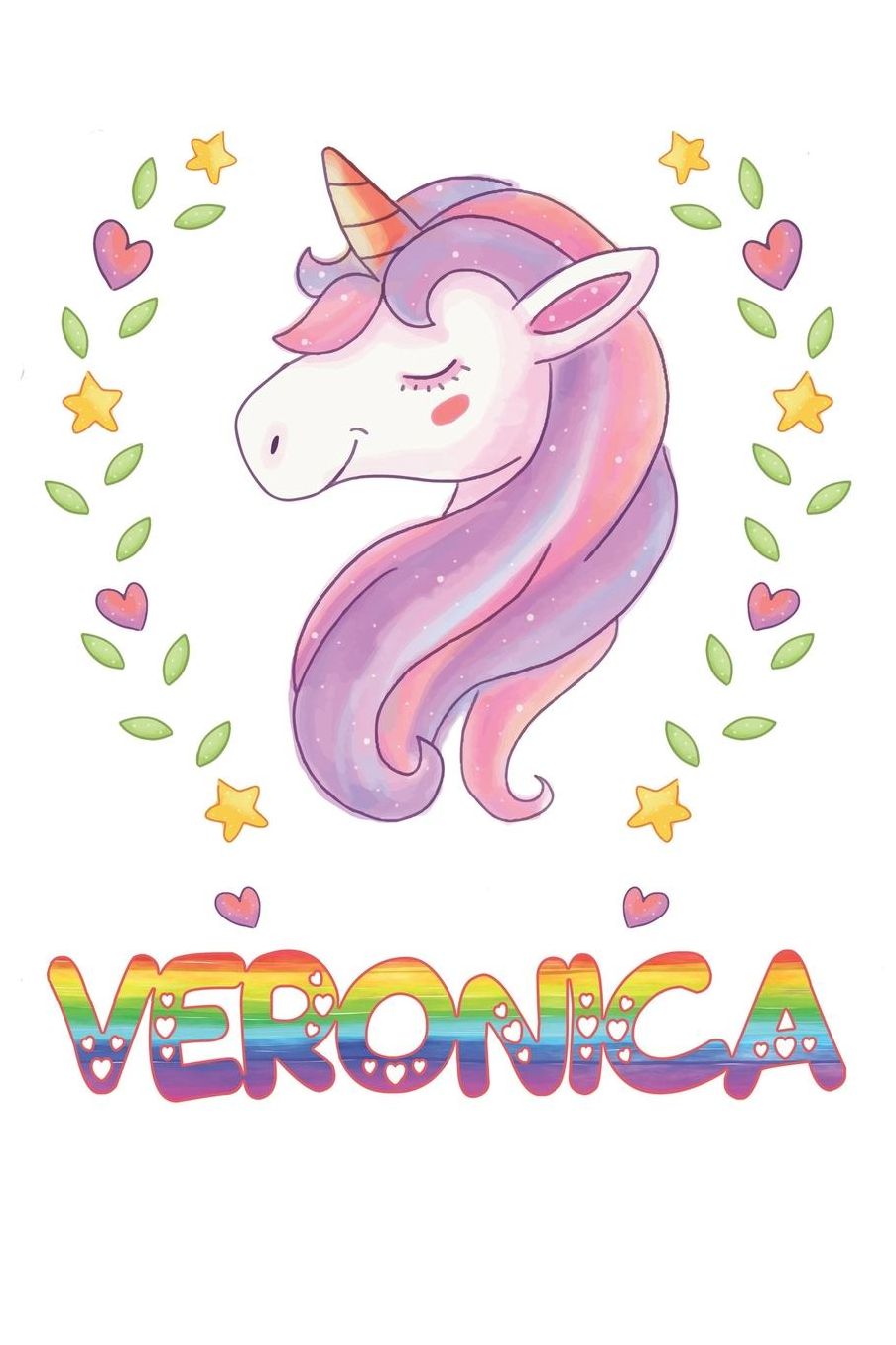 Veronica: Veronica Notebook Journal 6x9 Personalized Gift For Veronica Unicorn Rainbow Colors Lined Paper