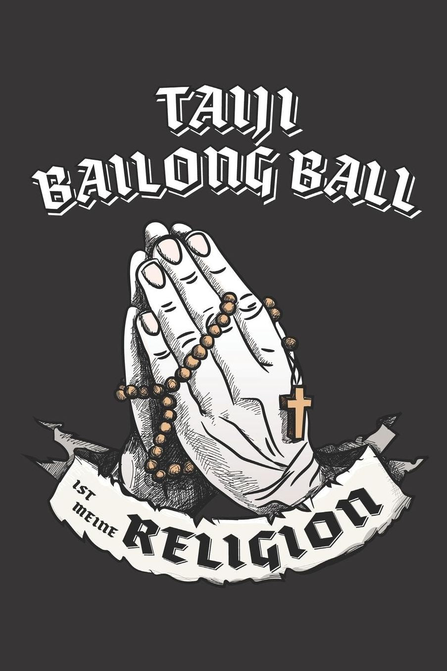 Taiji Bailong Ball Ist Meine Religion: DIN A5 6x9 I 120 Seiten I Kariert I Notizbuch I Notizheft I Notizblock I Geschenk I Geschenkidee