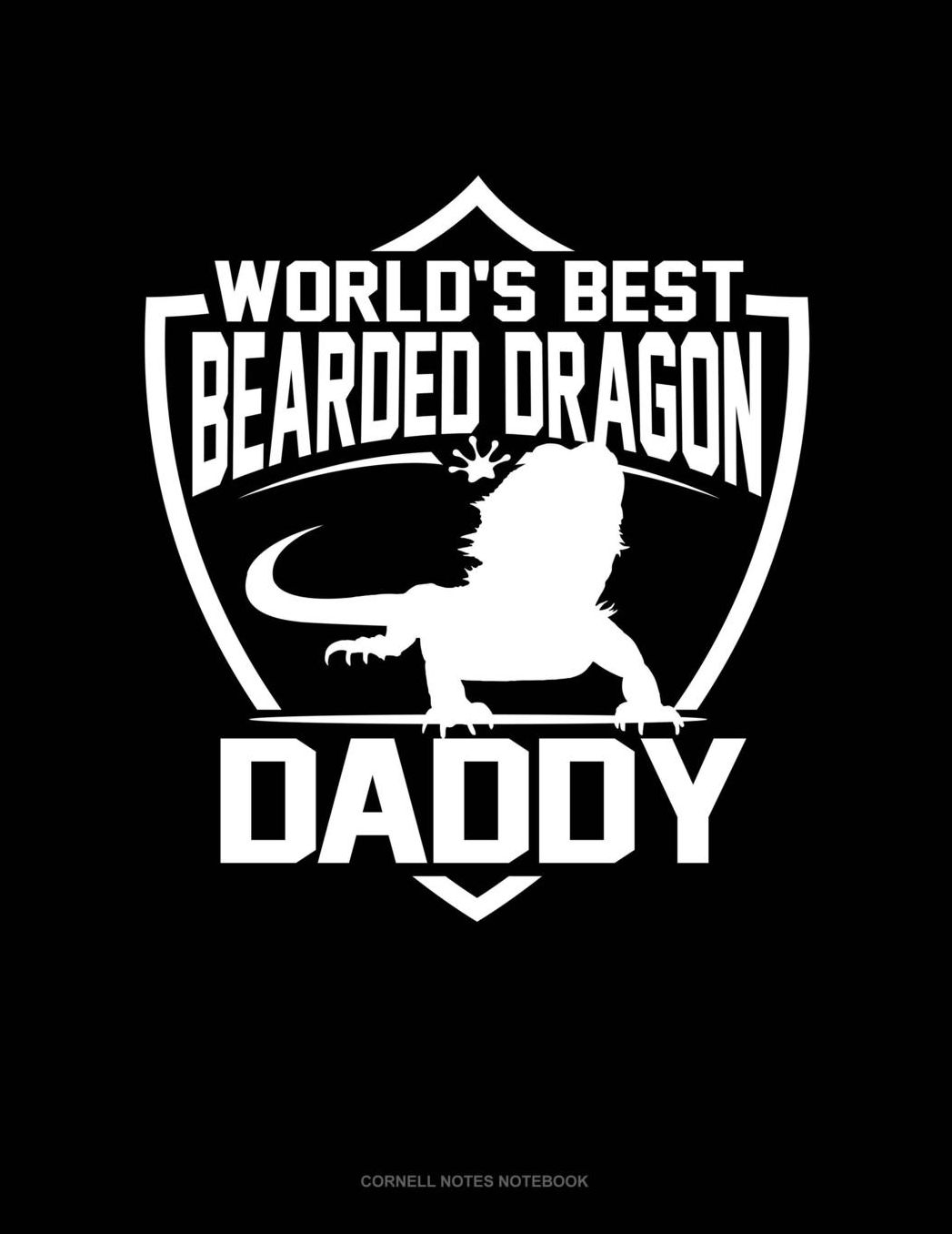 World's Best Bearded Dragon Daddy: Cornell Notes Notebook
