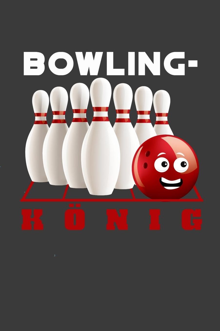 Bowling-Kï¿½nig: Liniertes DinA 5 Notizbuch fï¿½r Bowling-Fans Bowler und Kegeln als Hobby haben Notizheft
