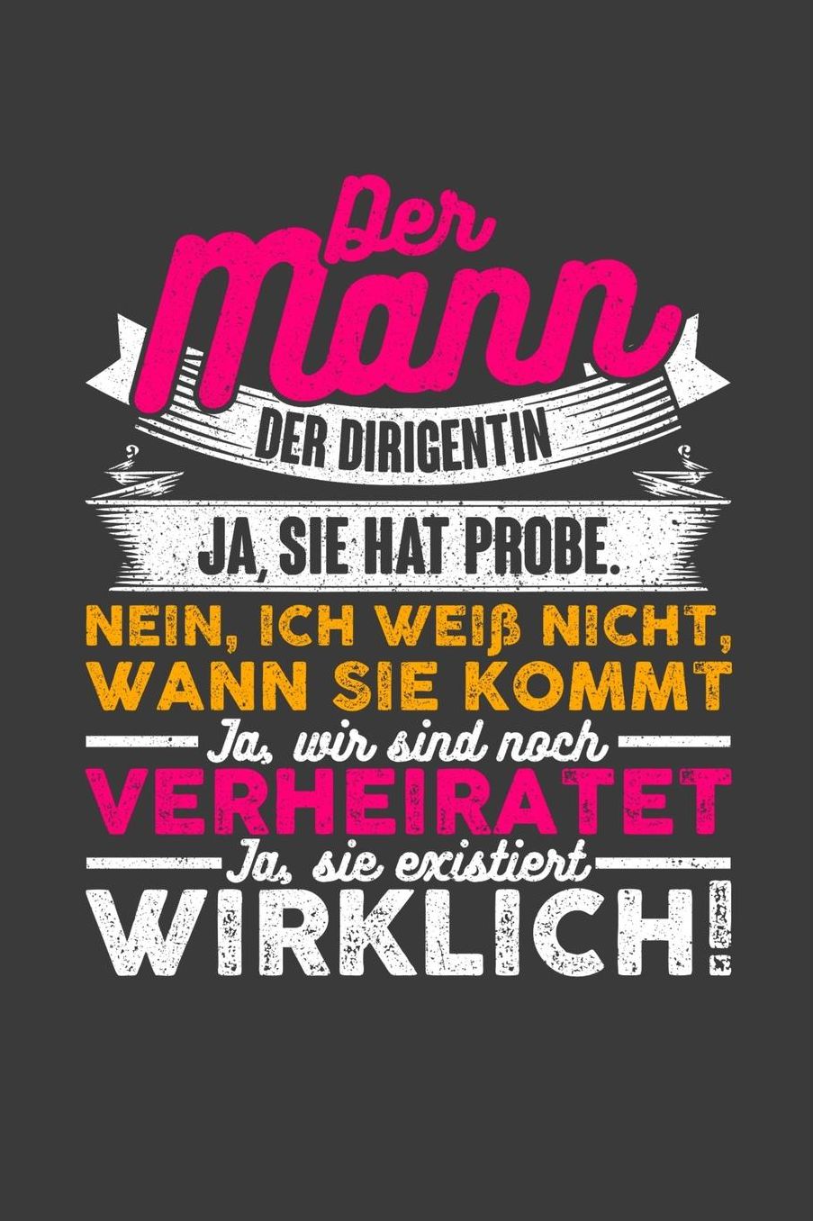 Der Mann der Dirigentin: Pink Liniertes DinA 5 Notizbuch fï¿½r Chor Musiker Dirigenten und die es lieben in Chï¿½ren zu sein Notizheft