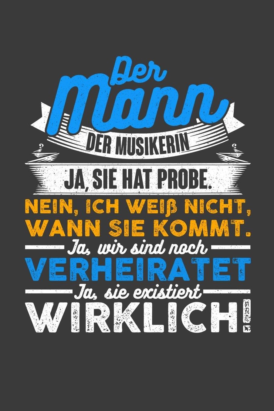 Der Mann der Musikerin: Blau Liniertes DinA 5 Notizbuch fï¿½r Chor Musiker Dirigenten und die es lieben in Chï¿½ren zu sein Notizheft