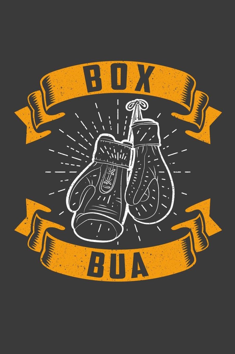 Box Bua: Boxhandschuhe Liniertes DinA 5 Notizbuch fï¿½r Boxen-Fans Boxer und Boxerinnen die Boxen als Hobby haben Notizheft