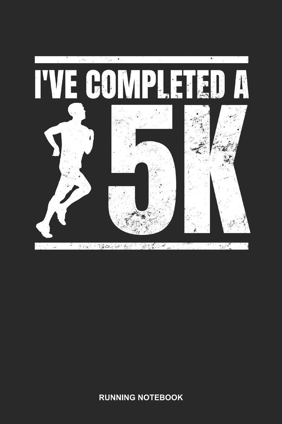 Running Notebook: Lined Log Book For Runner Of All Distances: 5K Running Journal Comleted A 5K Gift