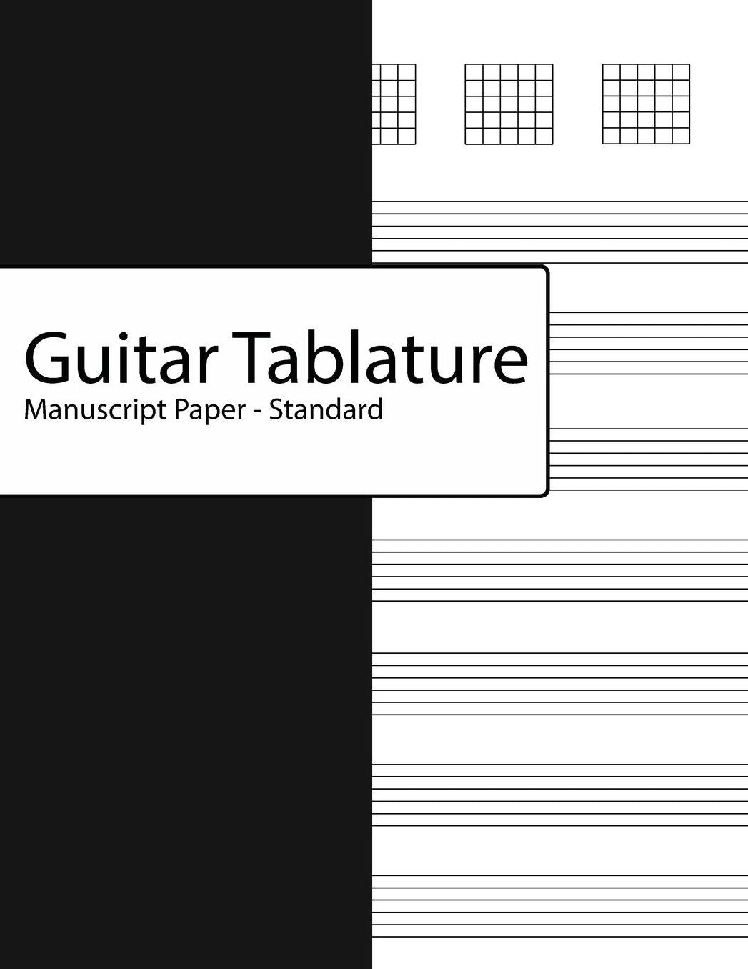 Guitar Tablature Manuscript Paper - Standard: Ultimate Guitar Chords Easy Guitar Songs (Easy-to-Use) Notebook