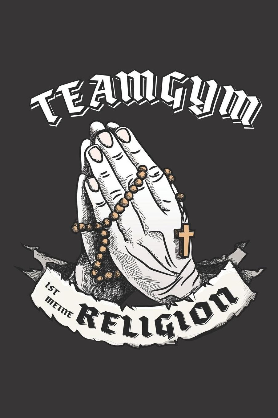 Teamgym Ist Meine Religion: DIN A5 6x9 I 120 Seiten I Kariert I Notizbuch I Notizheft I Notizblock I Geschenk I Geschenkidee