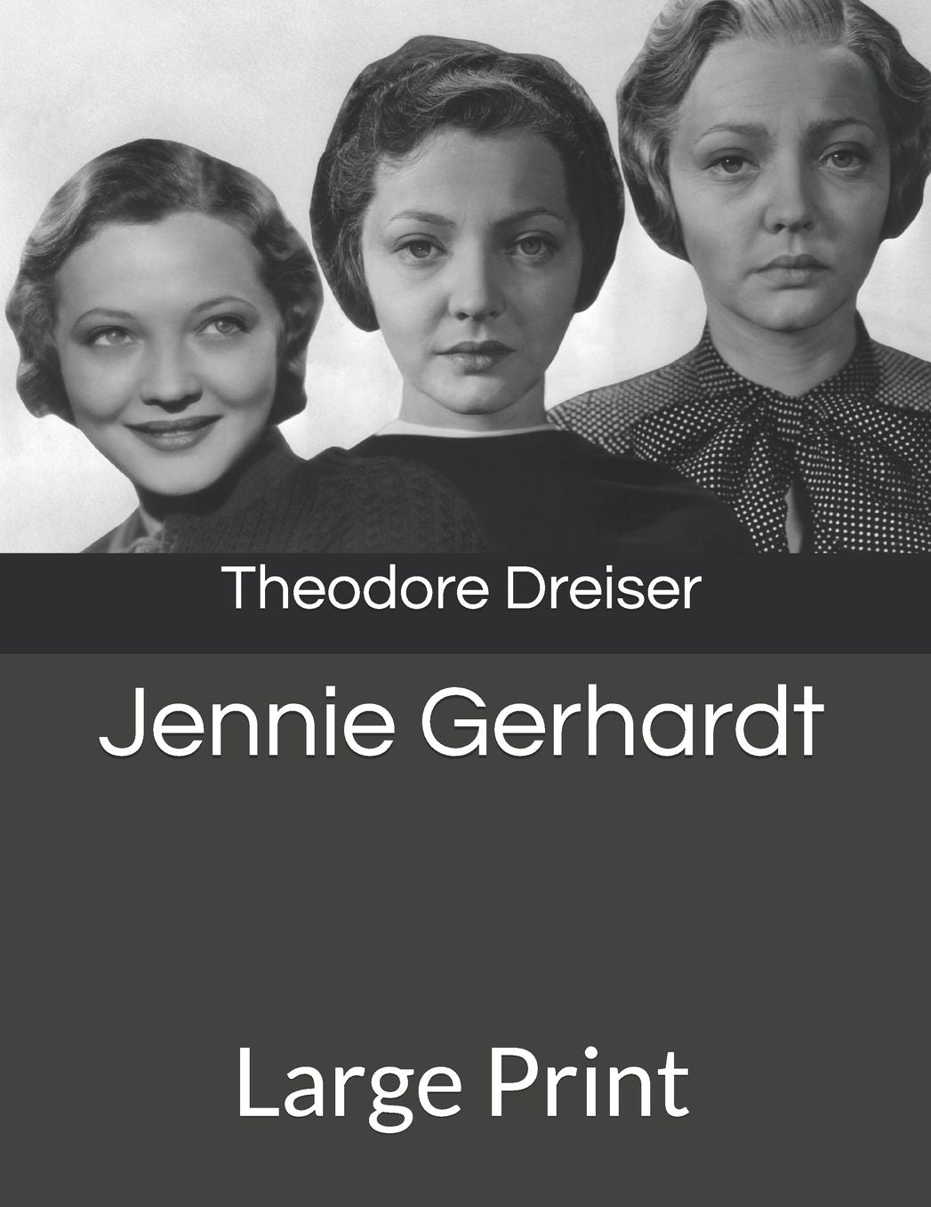 Jennie Gerhardt: Large Print