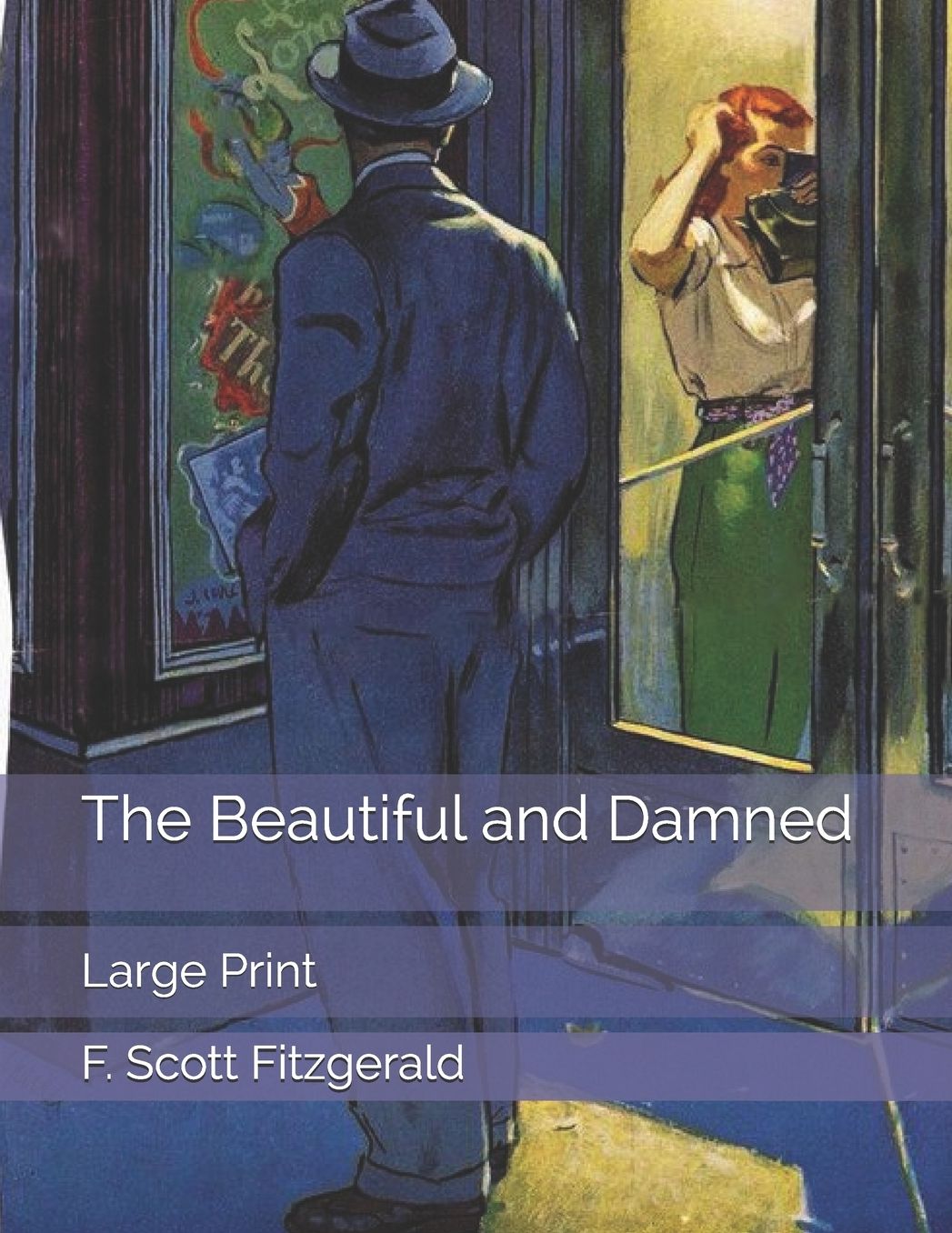 The Beautiful and Damned: Large Print