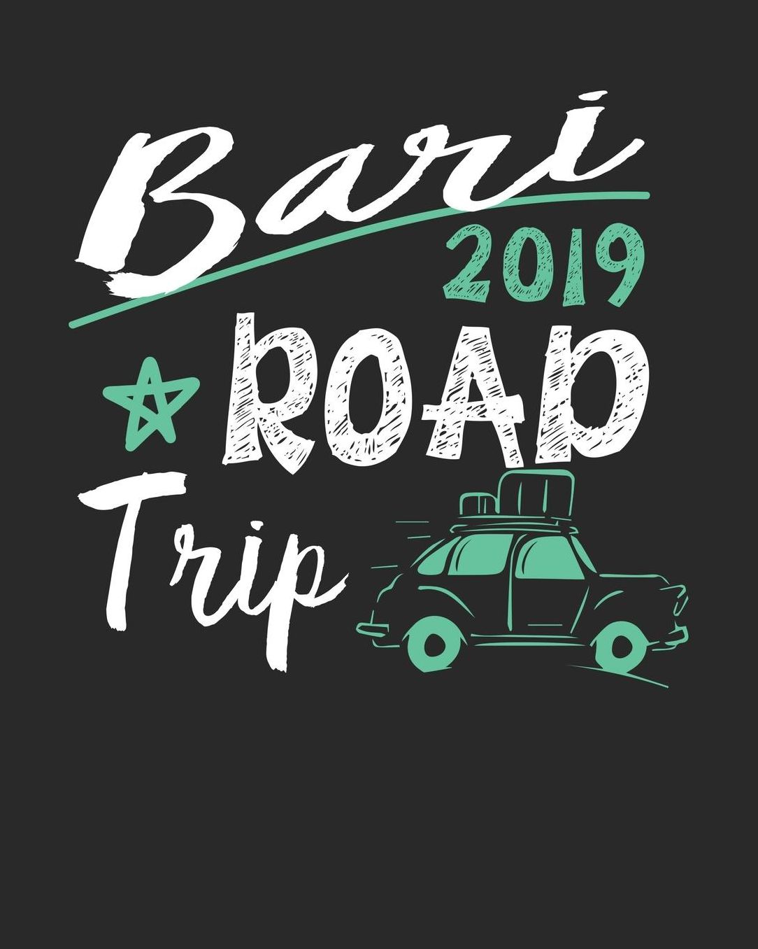 Bari Road Trip 2019: Bari Travel Journal Bari Vacation Journal 150 Pages 8x10 Packing Check List To Do Lists Outfit Planner And Much More