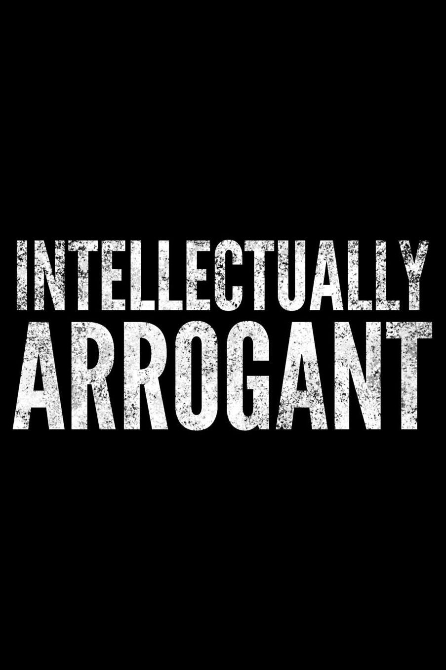 Intellectualy arrogant: Notebook (Journal, Diary) for those who love sarcasm 120 lined pages to write in