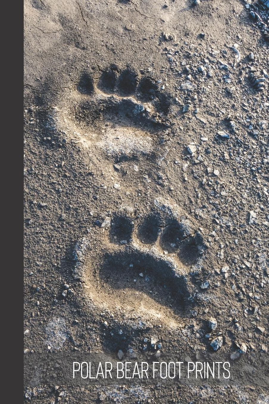 Polar Bear Foot Prints: small lined Polar Bear Notebook / Travel Journal to write in (6'' x 9'') 120 pages