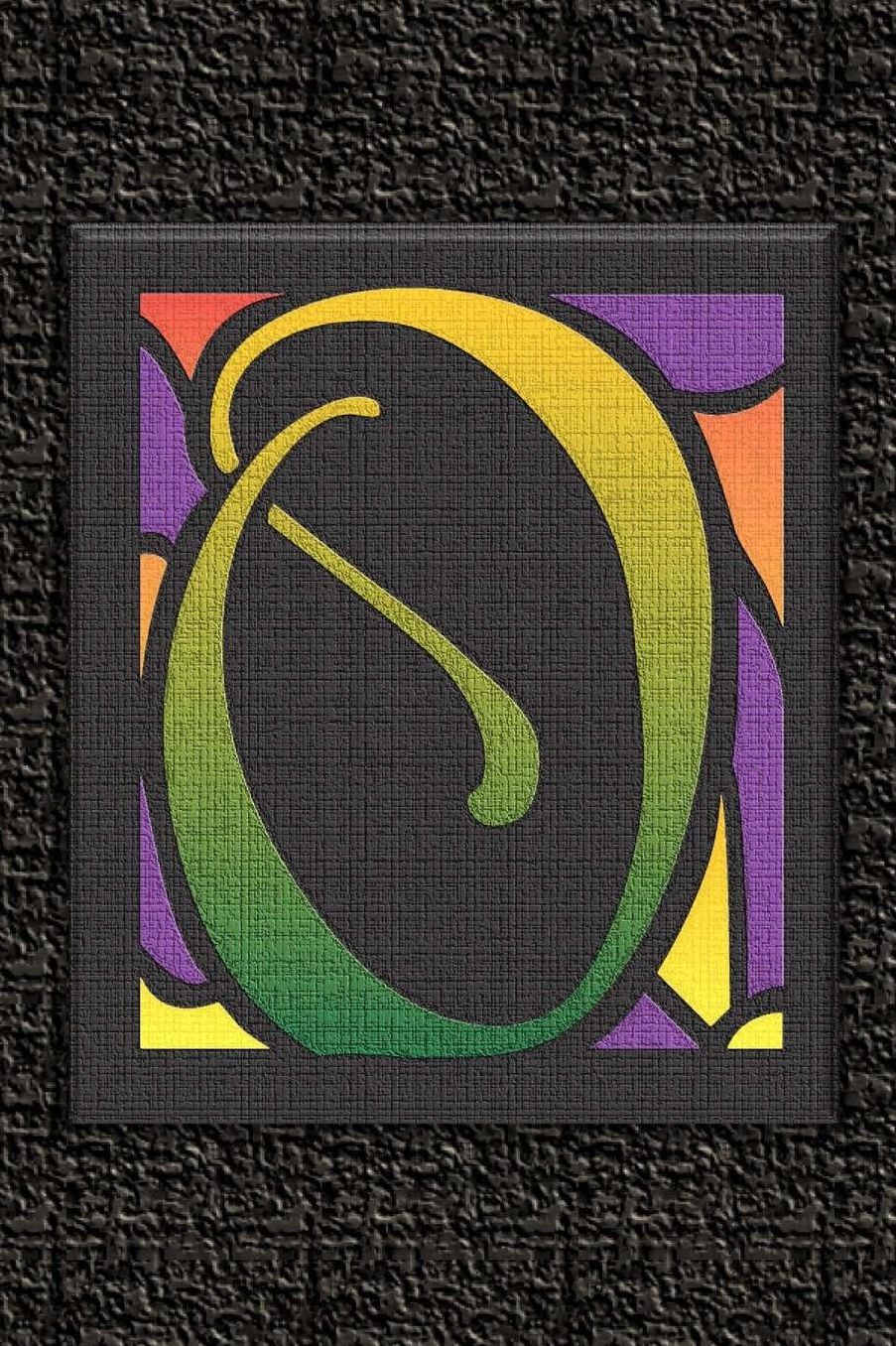 O: Monogram Letter Initial Internet Password Logbook: Keep track of usernames, passwords, web addresses in one easy and organized location