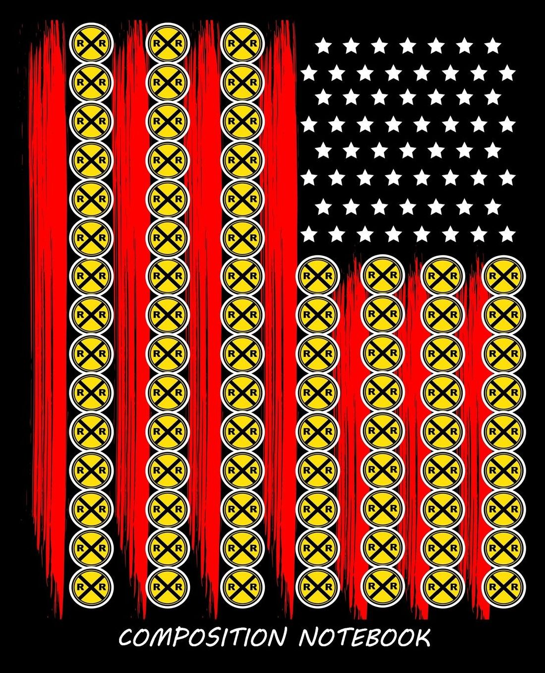 Composition Notebook: Railroad Worker Train American Flag Conductor Men Husband Composition Notebook 100 Wide Ruled Pages Journal Diary