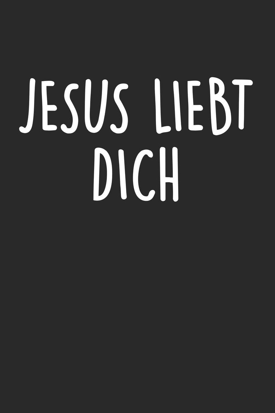 Jesus Liebt Dich: DIN A5 Dotted Punkteraster Heft fï¿½r Christen Notizbuch Tagebuch Planer Religion Christentum Notiz Buch Geschenk Journal Jesus Christus Kirche Notebook