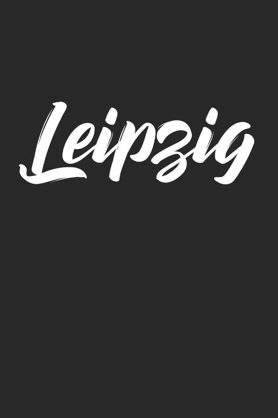 Leipzig: DIN A5 Dotted Punkteraster Heft fï¿½r Leipziger & Leipzigerin Notizbuch Tagebuch Planer Stadt Leipzig Notiz Buch Geschenk Journal Sachsen Notebook