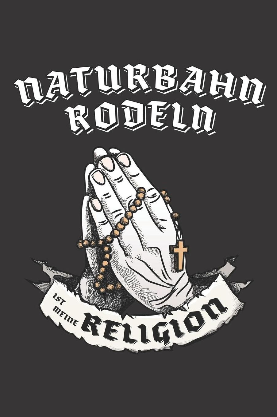 Naturbahnrodeln Ist Meine Religion: DIN A5 6x9 I 120 Seiten I Kariert I Notizbuch I Notizheft I Notizblock I Geschenk I Geschenkidee